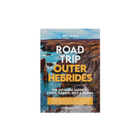 Road Trip Outer Hebrides Guide Book by Robbie Roams | Lewis Harris Uist Barra