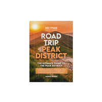 Road Trip Peak District Guide Book by Robbie Roams | Ultimate UK Travel Guide
