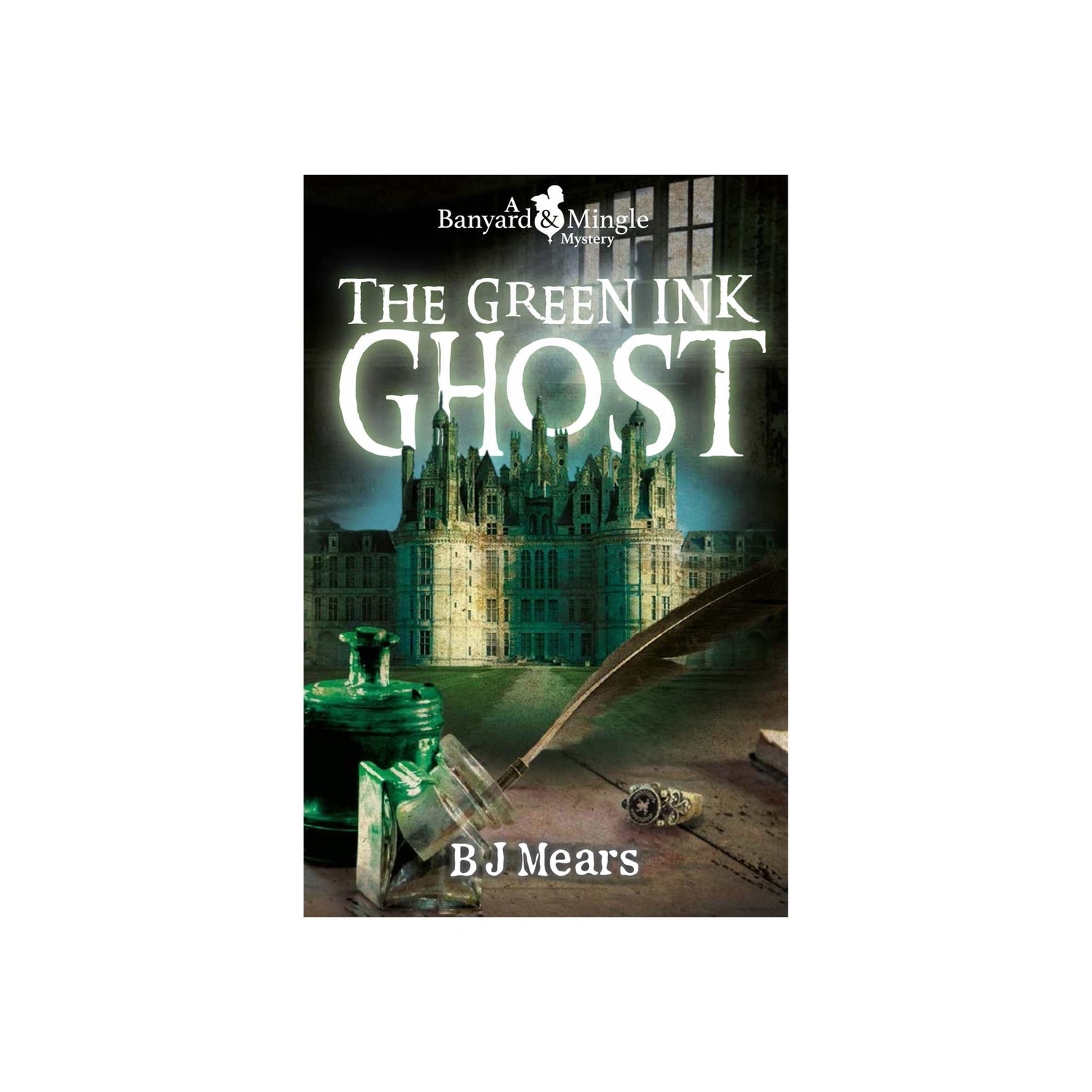 The Green Ink Ghost by B J Mears