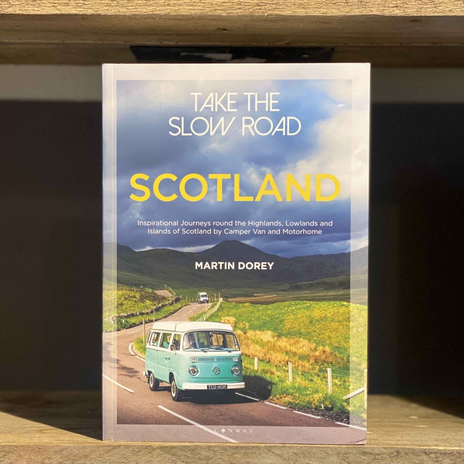 Take The Slow Road Scotland by Martin Dorey